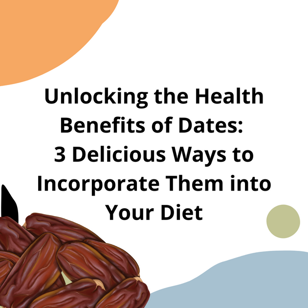 Unlocking Health Benefits of Dates: 3 Delicious Ways to Incorporate Th ...
