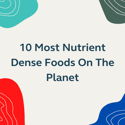 10 Most Nutrient-Dense Foods on the Planet
