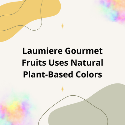 Laumiere Gourmet Fruits Uses Natural Plant-Based Colors