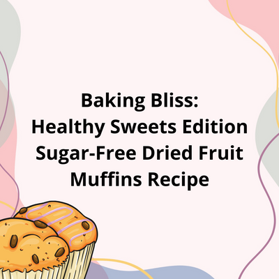 Baking Bliss: Healthy Sweets Edition – Sugar-Free Dried Fruit Muffins Recipe