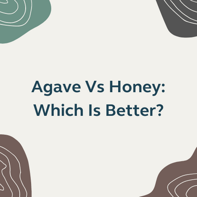 Agave Vs Honey: Which Is Better?