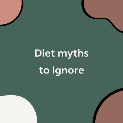 Diet myths to ignore