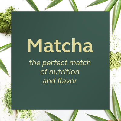 Matcha - the perfect match for nutrition and flavor