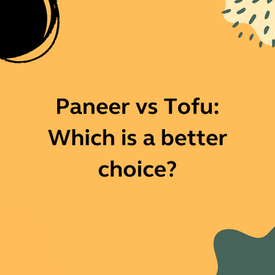 Paneer vs Tofu: Which one is a better choice?